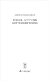 Bürger, Gott und Götterschützling