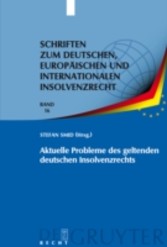 Aktuelle Probleme des geltenden deutschen Insolvenzrechts