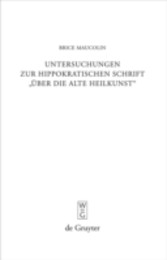 Untersuchungen zur hippokratischen Schrift 'Über die alte Heilkunst'