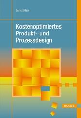 Kostenoptimiertes Produkt- und Prozessdesign