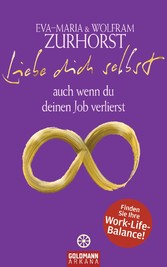 Liebe dich selbst auch wenn du deinen Job verlierst