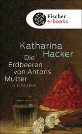 Die Erdbeeren von Antons Mutter