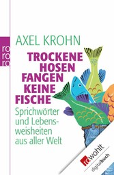 Trockene Hosen fangen keine Fische