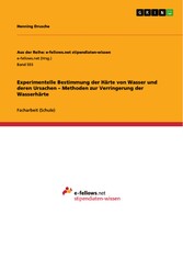 Experimentelle Bestimmung der Härte von Wasser und deren Ursachen - Methoden zur Verringerung der Wasserhärte