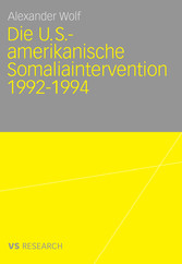 Die U.S.-amerikanische Somaliaintervention 1992-1994