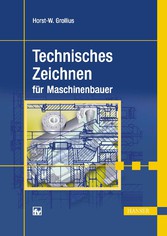 Technisches Zeichnen für Maschinenbauer