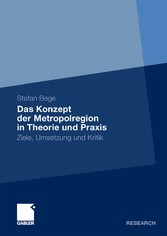 Das Konzept der Metropolregion in Theorie und Praxis