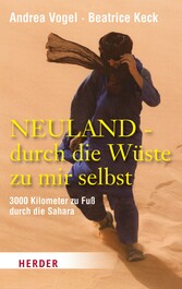 Neuland - durch die Wüste zu mir selbst