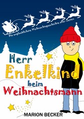 Herr Enkelkind beim Weihnachtsmann