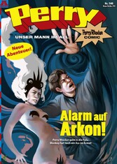 Perry - unser Mann im All 140: Alarm auf Arkon!