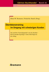 Überlebenstraining im Umgang mit schwierigen Kunden