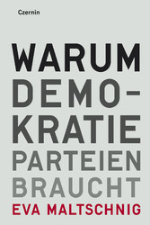 Warum Demokratie Parteien braucht