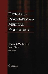 History of Psychiatry and Medical Psychology