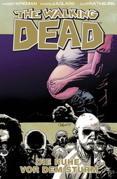 The Walking Dead 07: Vor dem Sturm