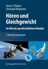 Hören und Gleichgewicht. Im Blick des gesellschaftlichen Wandels