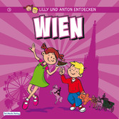 Lilly & Anton entdecken Wien