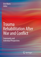 Trauma Rehabilitation After War and Conflict