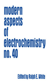 Modern Aspects of Electrochemistry 40