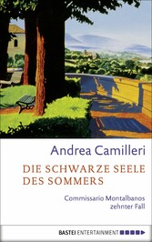 Die schwarze Seele des Sommers