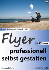 Flyer professionell selbst gestalten