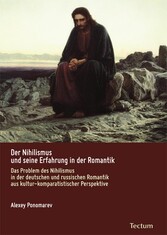 Der Nihilismus und seine Erfahrung in der Romantik