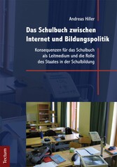 Das Schulbuch zwischen Internet und Bildungspolitik