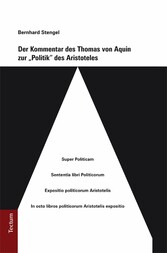 Der Kommentar des Thomas von Aquin zur 'Politik' des Aristoteles