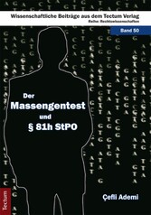 Der Massengentest und § 81h StPO