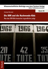 Die DDR und die Nachwende-Kids