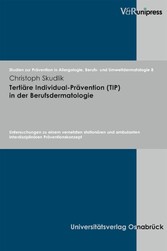 Tertiäre Individual-Prävention (TIP) in der Berufsdermatologie