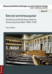 Österreich wird Verfassungsstaat