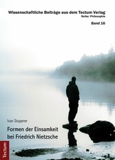 Formen der Einsamkeit bei Friedrich Nietzsche