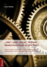 'Alte' und 'Neue' Soziale Marktwirtschaft in der BRD