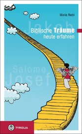 Biblische Träume - heute erfahren