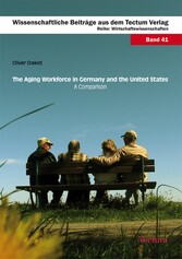 The Aging Workforce in Germany and the United States - A Comparison