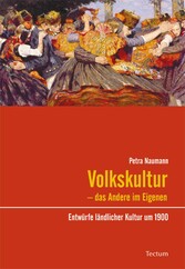 Volkskultur - das Andere im Eigenen