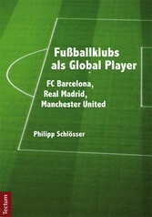 Fußballklubs als Global Player