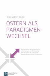 Ostern als Paradigmenwechsel