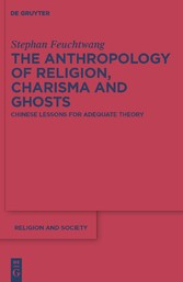 The Anthropology of Religion, Charisma and Ghosts