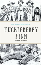 Die Abenteuer des Huckleberry Finn