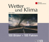 Wetter und Klima: 100 Bilder - 100 Fakten