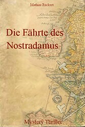 Die Fährte des Nostradamus