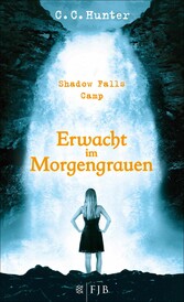 Shadow Falls Camp - Erwacht im Morgengrauen