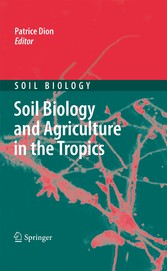 Soil Biology and Agriculture in the Tropics