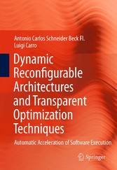 Dynamic Reconfigurable Architectures and Transparent Optimization Techniques