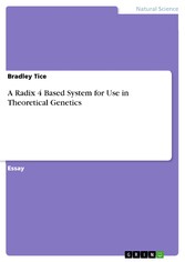 A Radix 4 Based System for Use in Theoretical Genetics