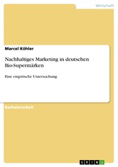 Nachhaltiges Marketing in deutschen Bio-Supermärken