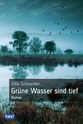 Grüne Wasser sind tief