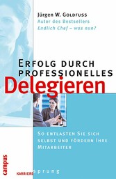 Erfolg durch professionelles Delegieren