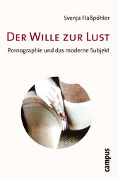 Der Wille zur Lust